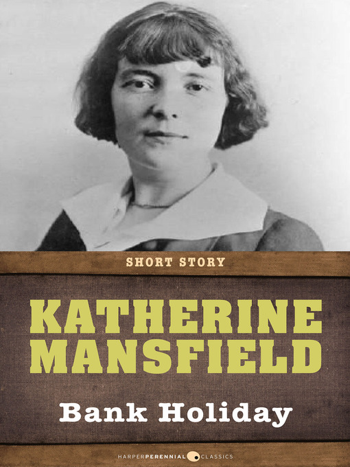 Title details for Bank Holiday by Katherine Mansfield - Available